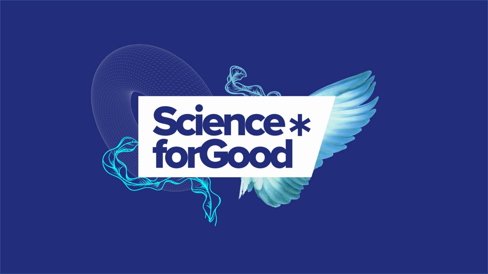 Science for Good: A New Breed of Entrepreneurs with Science-Based Solutions for a Positive Impact