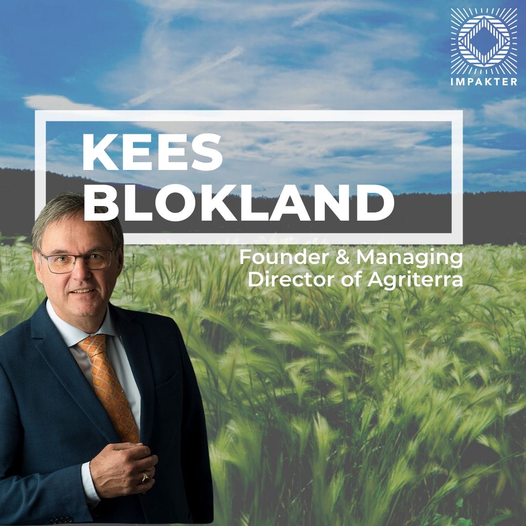 Shape Your Future With Kees Blokland,  Founder and Director of Agriterra
