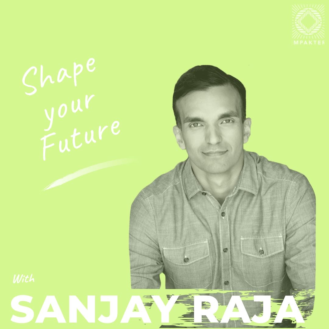 Shape Your Future with Sanjay Raja