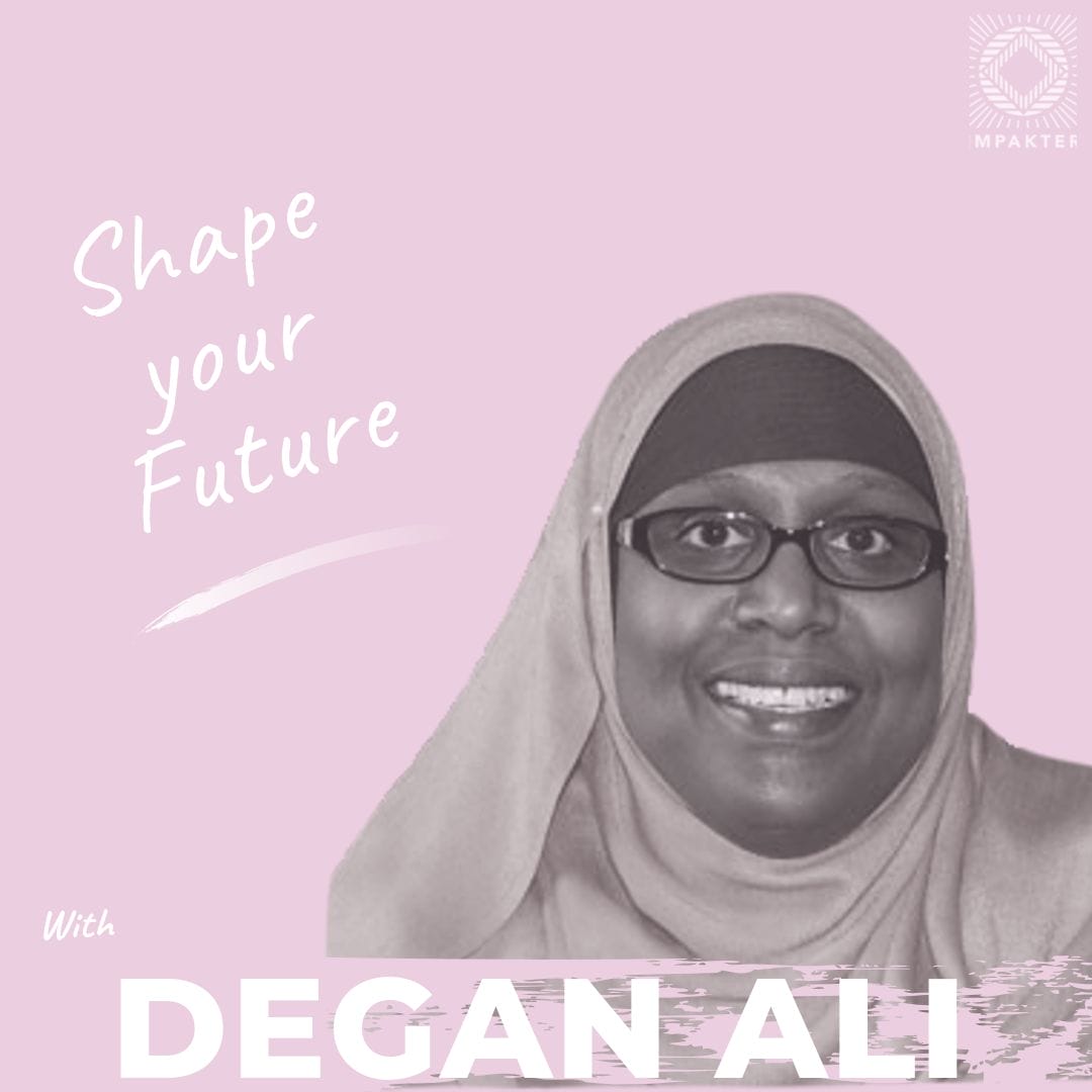 Shape Your Future With Degan Ali, Executive Director of Adeso