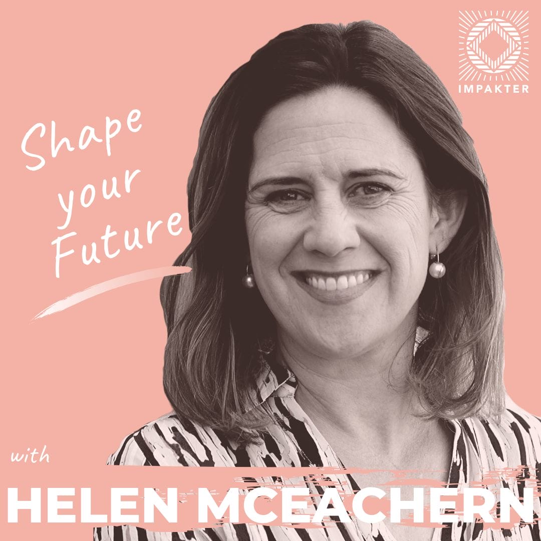 Shape Your Future with Helen McEachern, CEO of Cherie Blair Foundation for Women
