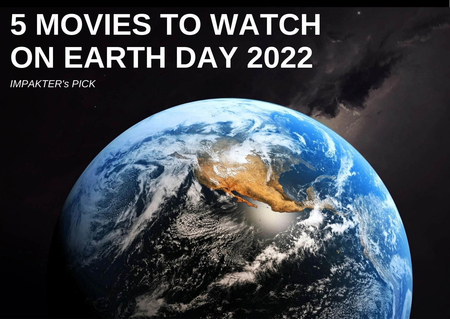5 Movies to Watch With Your Kids On Earth Day
