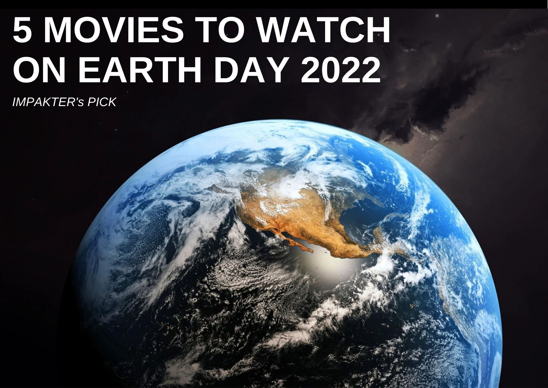5 Movies to Watch With Your Kids On Earth Day