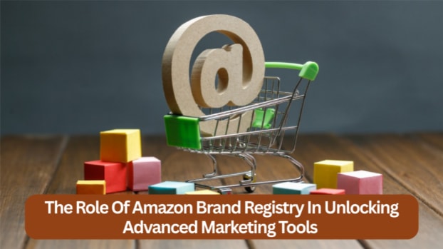 Amazon Brand Registry - Unlocks global growth